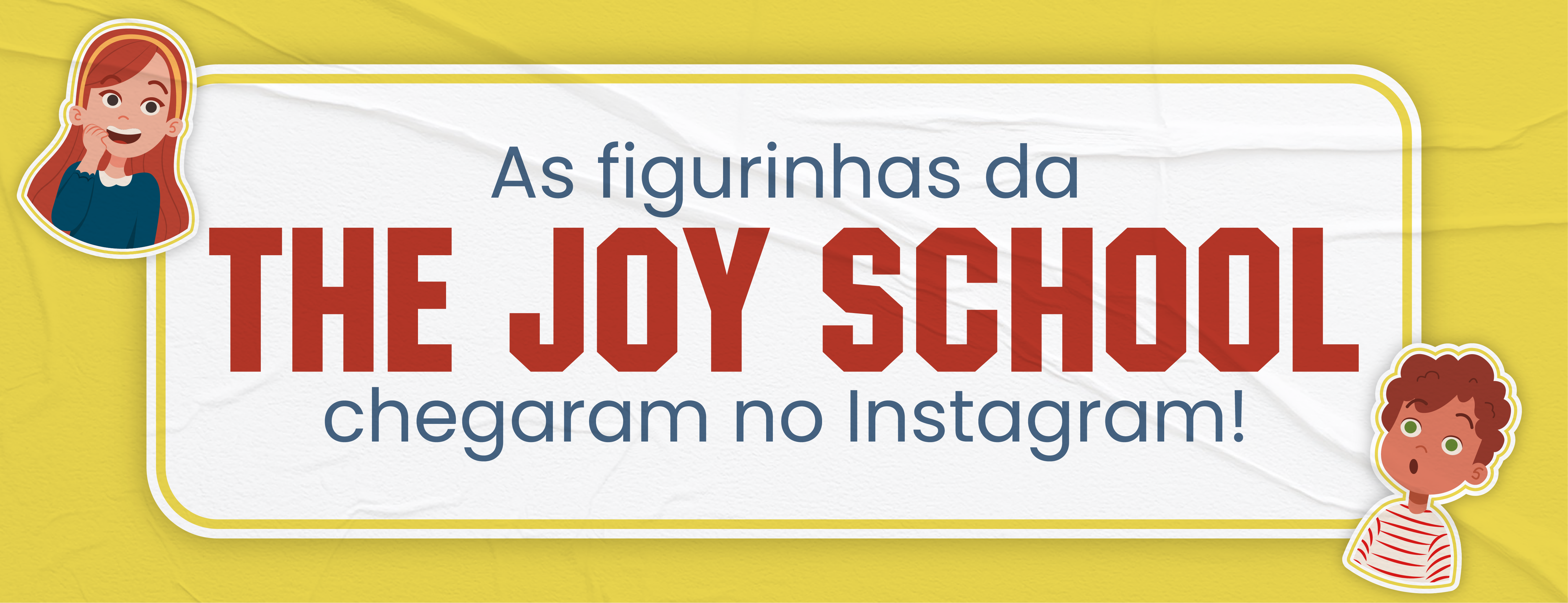 As figurinhas da The Joy School chegaram no Instagram!