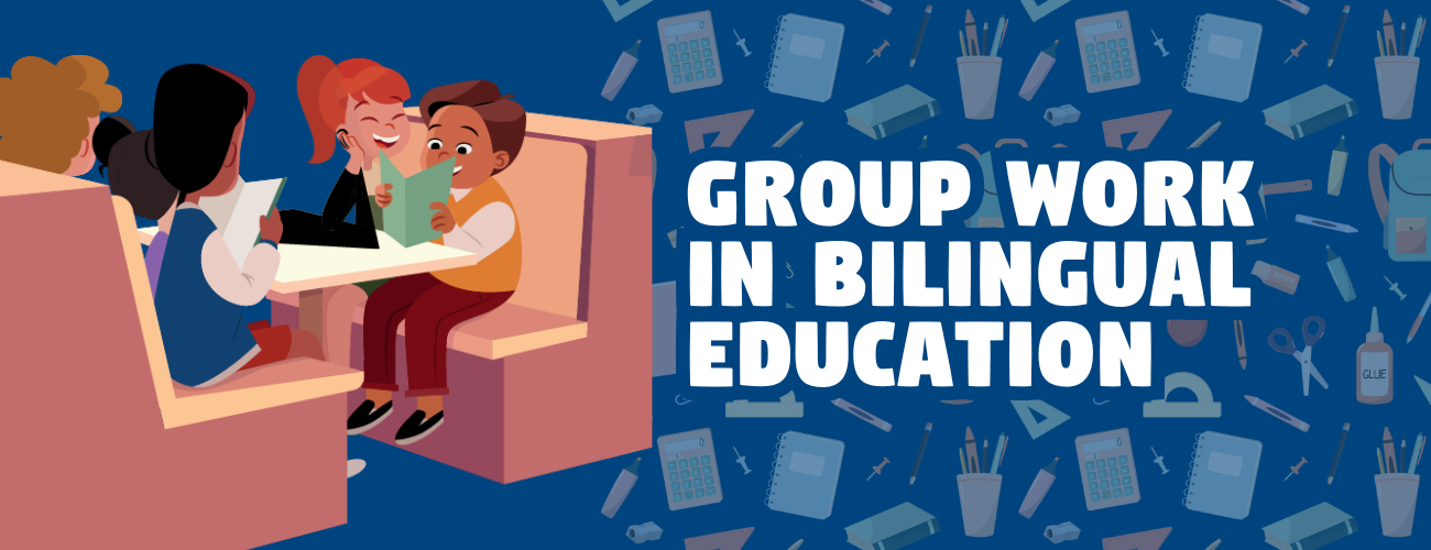 The importance of group work in bilingual early childhood education